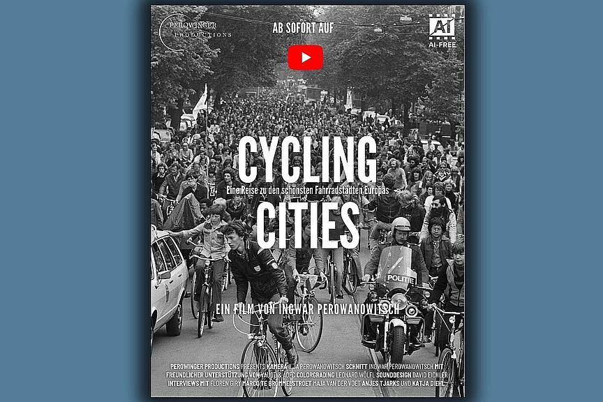 Cycling Cities Das Filmplakat zur Dokumentation "Cycling Cities" von Ingwar Perowanowitsch, die ab sofort auf YouTube verfügbar ist